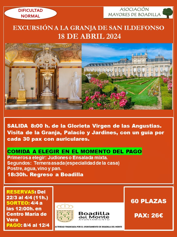 EXCURSI�N A LA GRANJA DE SAN ILDEFONSO (18 ABRIL 2024) 
REPETICI�N 25 ABRIL.